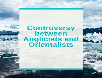 Controversy between Anglicists and Orientalists