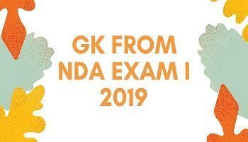 GK From NDA Exam I 2019