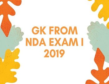 GK From NDA Exam I 2019