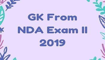 GK From NDA Exam II 2019