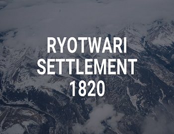 Ryotwari Settlement 1820