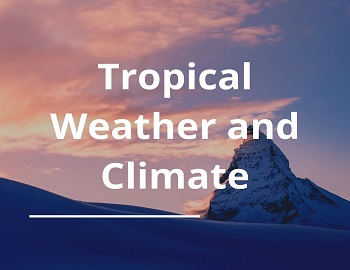 Tropical Weather and Climate