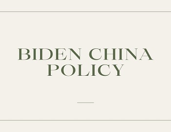 Biden China Policy