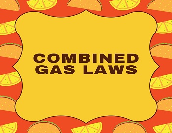Combined Gas Laws