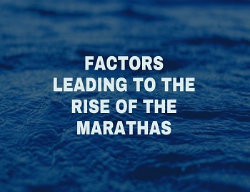 Factors Leading to the Rise of the Marathas