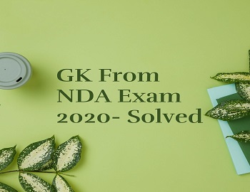 GK From NDA Exam 2020