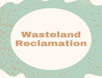 Wasteland Reclamation
