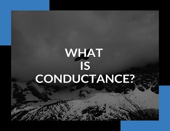 What is Conductance