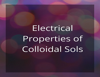Electrical Properties of Colloidal Sols