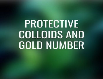 Protective Colloids and Gold Number