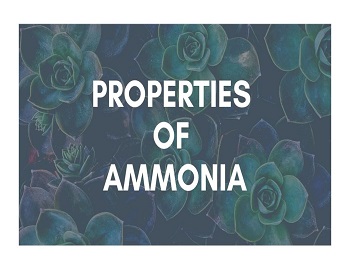 Properties of Ammonia