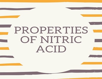 Properties of Nitric Acid