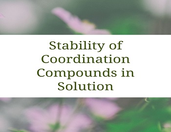 Stability of Coordination Compounds in Solution