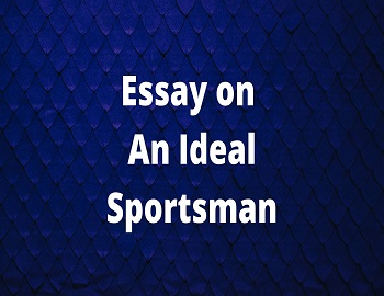 Essay on An Ideal Sportsman