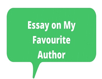 Essay on My Favourite Author