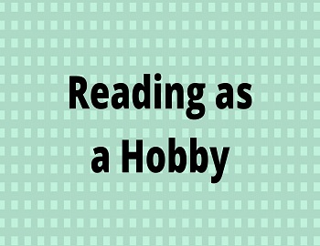 Reading as a Hobby