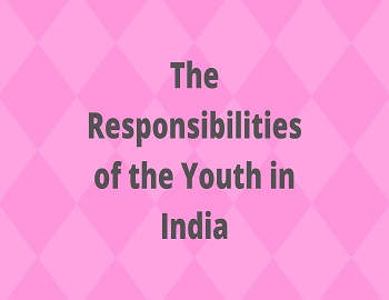 The Responsibilities of the Youth in India
