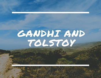 Gandhi and Tolstoy
