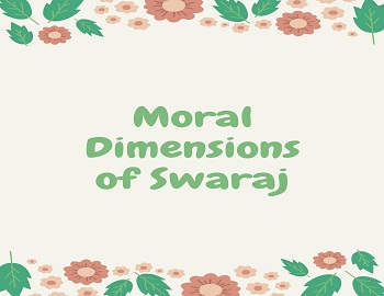 Moral Dimensions of Swaraj