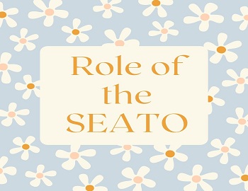 Role of the SEATO