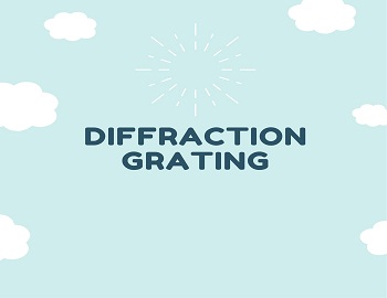 What is Diffraction Grating