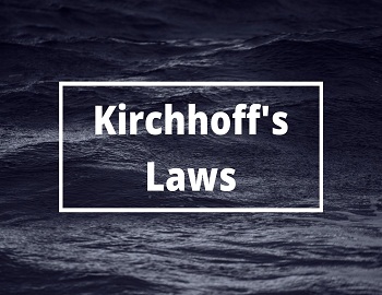 Kirchhoff's Laws