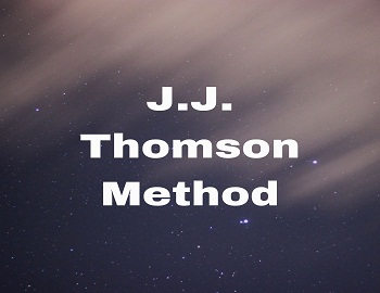J.J. Thomson Method