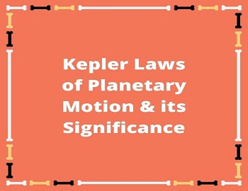 Kepler Laws of Planetary Motion