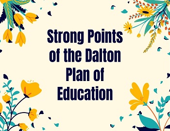 Strong Points of the Dalton Plan of Education