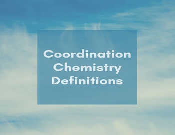 Coordination Chemistry Definitions