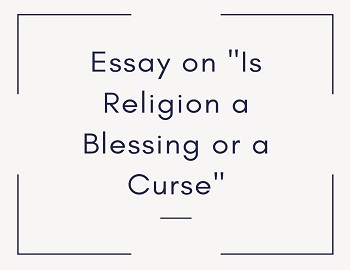Is Religion a Blessing or a Curse
