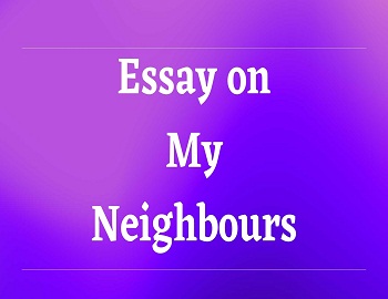 Essay on My Neighbours