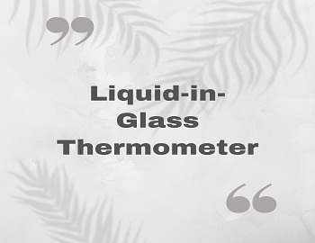 Liquid-in-Glass Thermometer