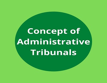 Concept of Administrative Tribunals