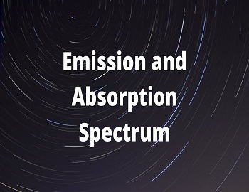 Emission and Absorption Spectrum