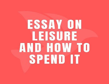 Leisure and how to spend it