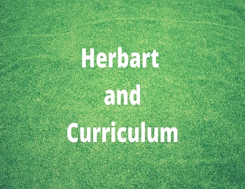 Herbart and Curriculum