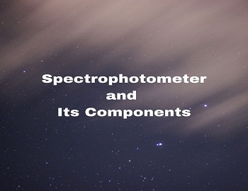 Spectrophotometer and its components