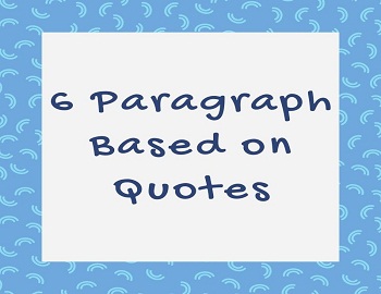 6 Paragraph Based on Quotes