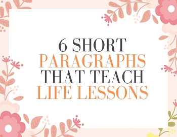 6 Short Paragraphs That Teach Life Lessons