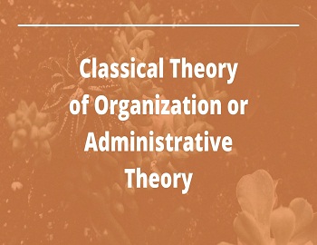 Classical Theory of Organization