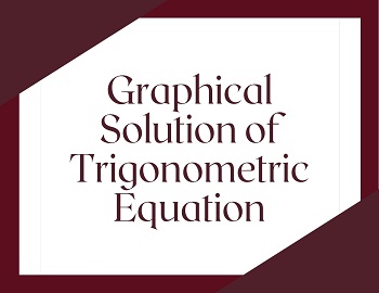 Graphical Solution of Trigonometric Equation