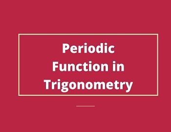 Periodic Function in Trigonometry