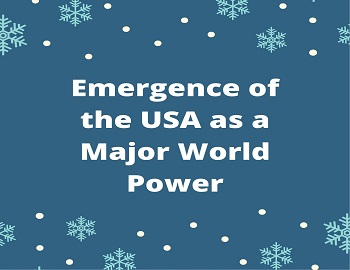 Emergence of the USA as a Major World Power