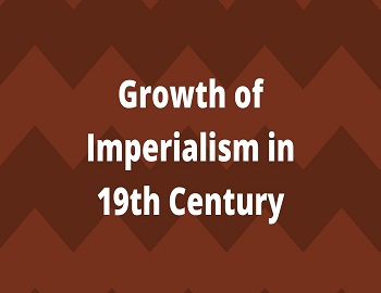 Growth of Imperialism in 19th Century