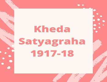 Kheda Satyagraha 1917-18