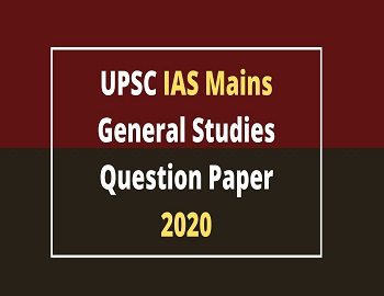 UPSC IAS Mains General Studies Question Paper 2020