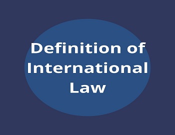 Definition of International Law