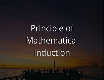 Principle of Mathematical Induction