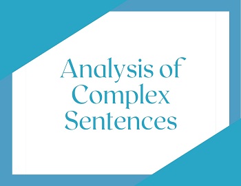 Analysis of Complex Sentences